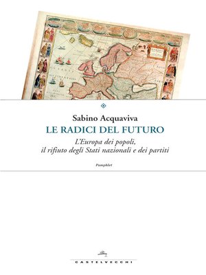 cover image of Le radici del futuro